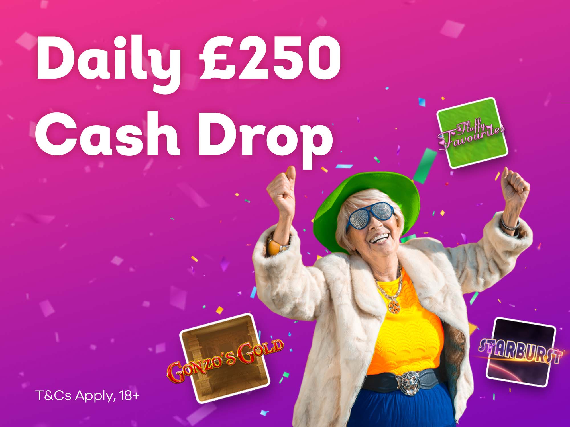 Daily £250 Cash Drop!